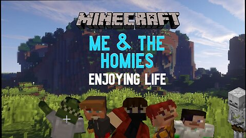 Minecraft But Me And The Boys Are Just Enjoying Life