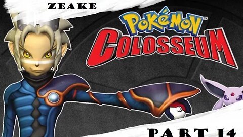 Let's Play: Pokémon Colosseum | Part 14 | "A Hassle Calle Mt. Battle."