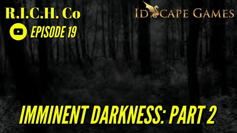 Episode 19 - Imminent Darkness (Part 2) - Dragon Family and Friends - D&D