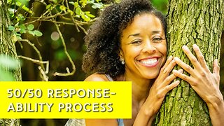 50/50 RESPONSE-ABILITY PROCESS | IN YOUR ELEMENT TV