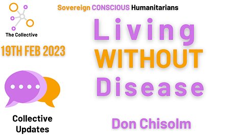 Collective Catch up - Don Chisolm - Living without disease