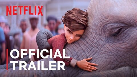 The Magician’s Elephant | Official Trailer | The Magician’s Elephant