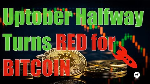 Uptober halfway turns red for Bitcoin | NakedTrader