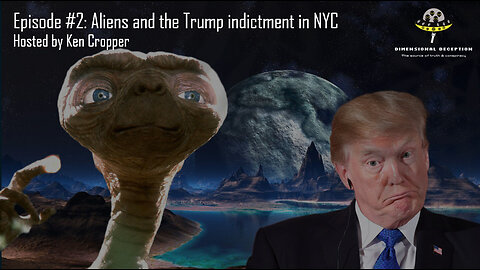 Episode #2: Aliens and the Trump indictment in NYC