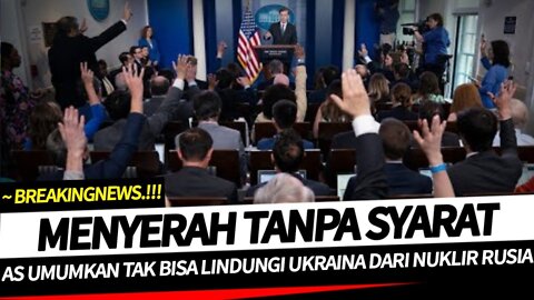 AMERIKA ANGKAT TANGAN, AS NYATAKAN TAK BISA LINDUNGI UKRAINA DARI SERANGAN NUKLIR RUSIA