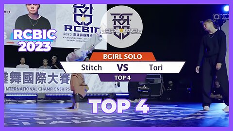 BGIRL STITCH VS BGIRL TORI | TOP 4 | BGIRL BATTLE | RCBIC 2023