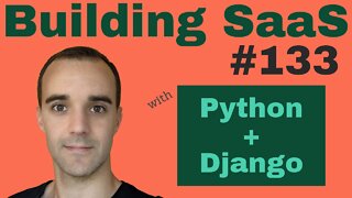 S3 FileField - Building SaaS with Python and Django #133