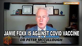Jamie Foxx Is Against Covid Vaccine, Confirmed by Dr. McCullough