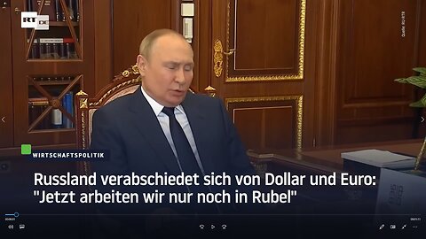 Russland und das " Westgeld " EURO und der US-Dollar