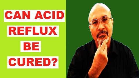 Medical Treatment of Acid Reflux and GERD