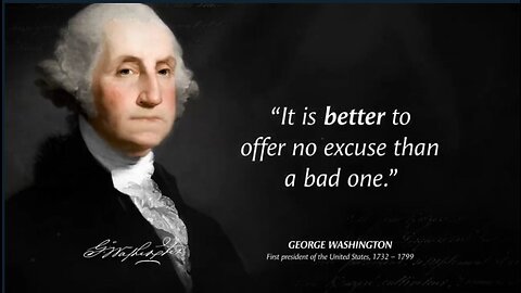 George Washington's Quotes which are better known in youth to not to Regret in Old Age
