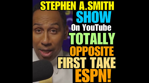 NIMH Ep #586 STEPHEN A.SMITH SHOW ON YOUTUBE TOTALLY OPPOSITE FIRST TAKE ON ESPN!