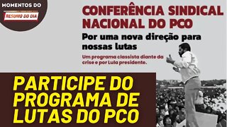 A Conferência Sindical do PCO nos dias 15 e 16 de janeiro | Momentos do Resumo do Dia