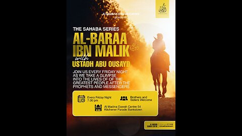 THE SAHABA SERIES // 8 - AL-BARAA IBN MALIK RA // USTADH ABU OUSAYD