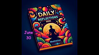 Daily Reflections Meditation Book – June 30 – Alcoholics Anonymous - Read Along – Sober Recovery