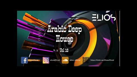 Arabic Deep House Vol.18 | Good Feeling | 2022 | DJ Mix @Elios