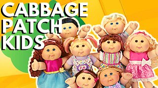The History of the Cabbage Patch Kids