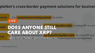 Does Anyone Still CARE ABOUT XRP?