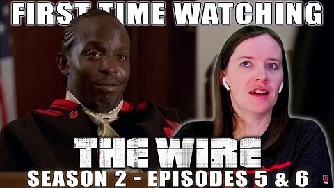 THE WIRE | TV Reaction | Season 2 - Ep. 5 + 6 | First Time Watching | Omar is Robin Hood!