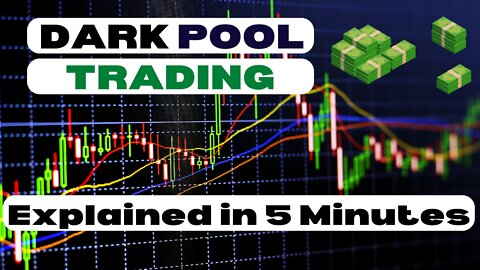 What is Dark Pool Trading? : Simply Explained