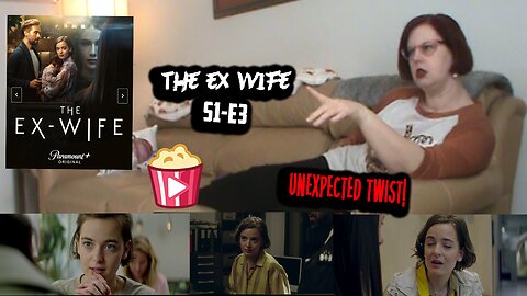 The Ex-Wife S1_E3 "Episode 3" REACTION