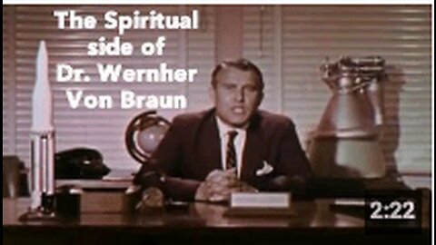 The Spiritual side of Dr. Wernher Von Braun