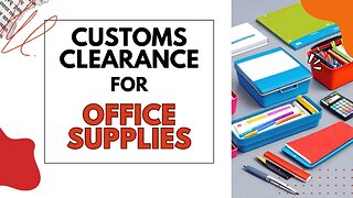 Mastering Customs Clearance Procedures for Office Supplies: A Comprehensive Guide