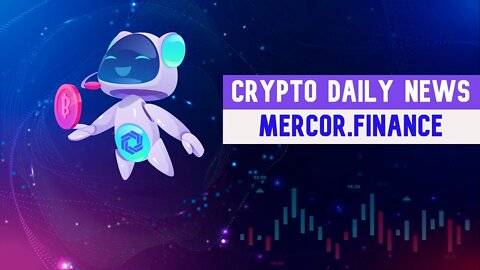 Mercor Finance - Crypto Daily Markets Review 07.04.2022