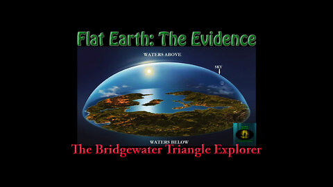 Flat Earth: The Evidence