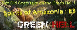 Green Hell! : The Spirits of Amazonia : Ep 3 - Day 14 : Helping out the chielf's tribe.