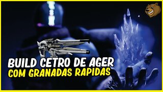 DESTINY 2 │ BUILD CETRO DE AGER COM GRANADAS RÁPIDAS ARCANO!