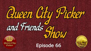 Queen City PIcker and Friends Show ep.66