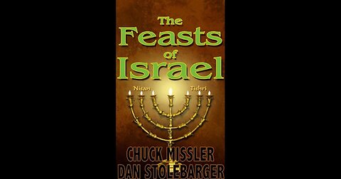 Chuck Missler - The Feasts of Israel