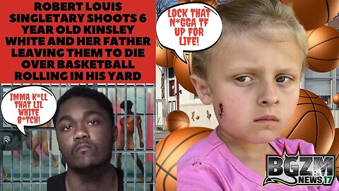 Robert Singletary Shoots 6 y/o Kinsley White and Her Father Leaving Them To Die Over Basketball