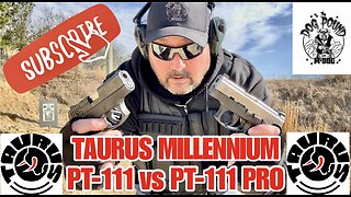 TAURUS MILLENNIUM PT-111 vs PT-111 PRO 9MM REVIEW!