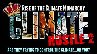 CLIMATE HUSTLE 2: Rise of the Climate Monarchy (2020)