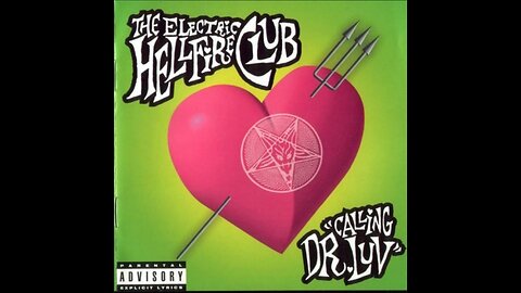 The Electric Hellfire Club - Calling Dr. Luv [1996, FULL ALBUM STREAM]