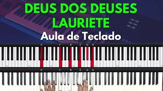 Deus dos Deuses - Lauriete - Aula de Teclado