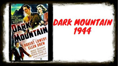 Dark Mountain 1944 | Film Noir | Crime Noir | Vintage Full Movies