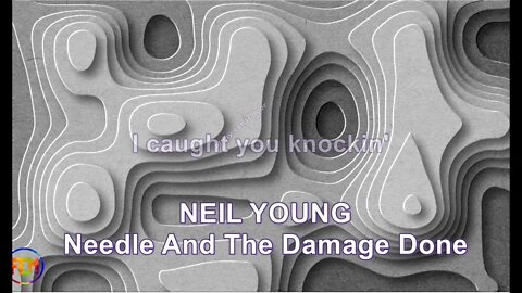 NEIL YOUNG - Needle And The Damage Done - Lyrics, Paroles, Letra (HD)