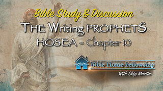 Writing Prophets - Hosea Chapter 10