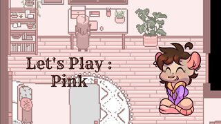 Let's Play: Pink