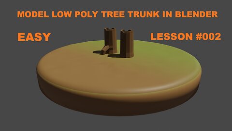 How To Model A Tree Trunk In Blender [Lesson 002 Blender Low Poly]