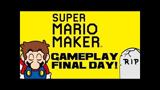 Super Mario Maker Gameplay - Final Day! - Nintendo Wii U 😎Benjamillion