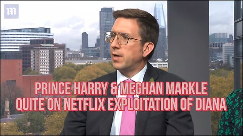 Harry & Meghan Mum on Netflix as the company exploits Princess Diana