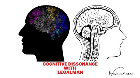 Cognitive Dissonance with Legalman