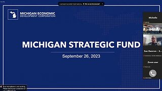 Spending Michigan Taxpayer Dollars : Michigan Strategic Fund 9/26/23