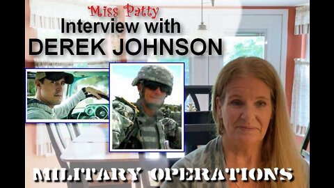 Miss Patty with Derek Johnson - Military Operations in the US Now