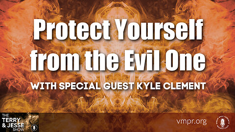 26 Jul 24, Best of: Protect Yourself from the Evil One