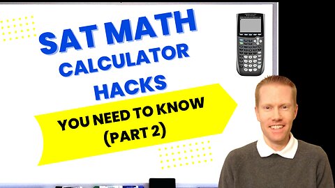 SAT Math Calculator Hacks-Part 2